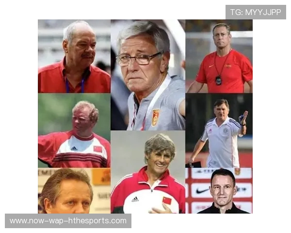 中国足球联赛外籍教练资格认证制度改革分析，中国国家足球队外籍教练